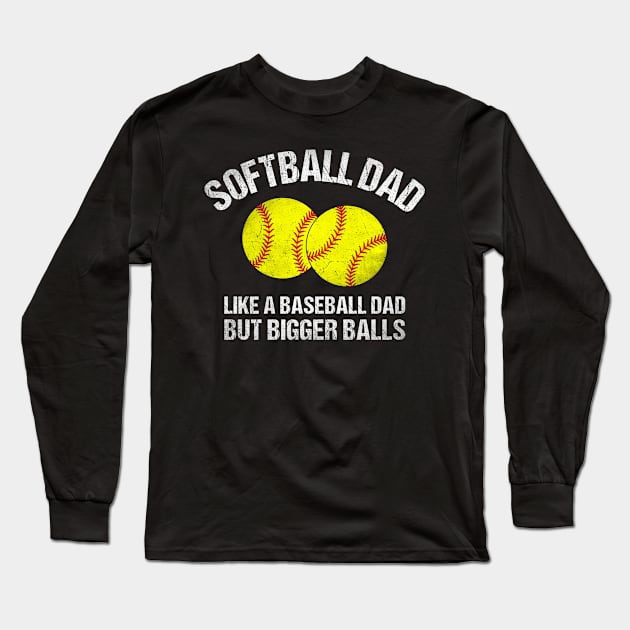 Softball Dad Long Sleeve T-Shirt by EnarosaLinda XY